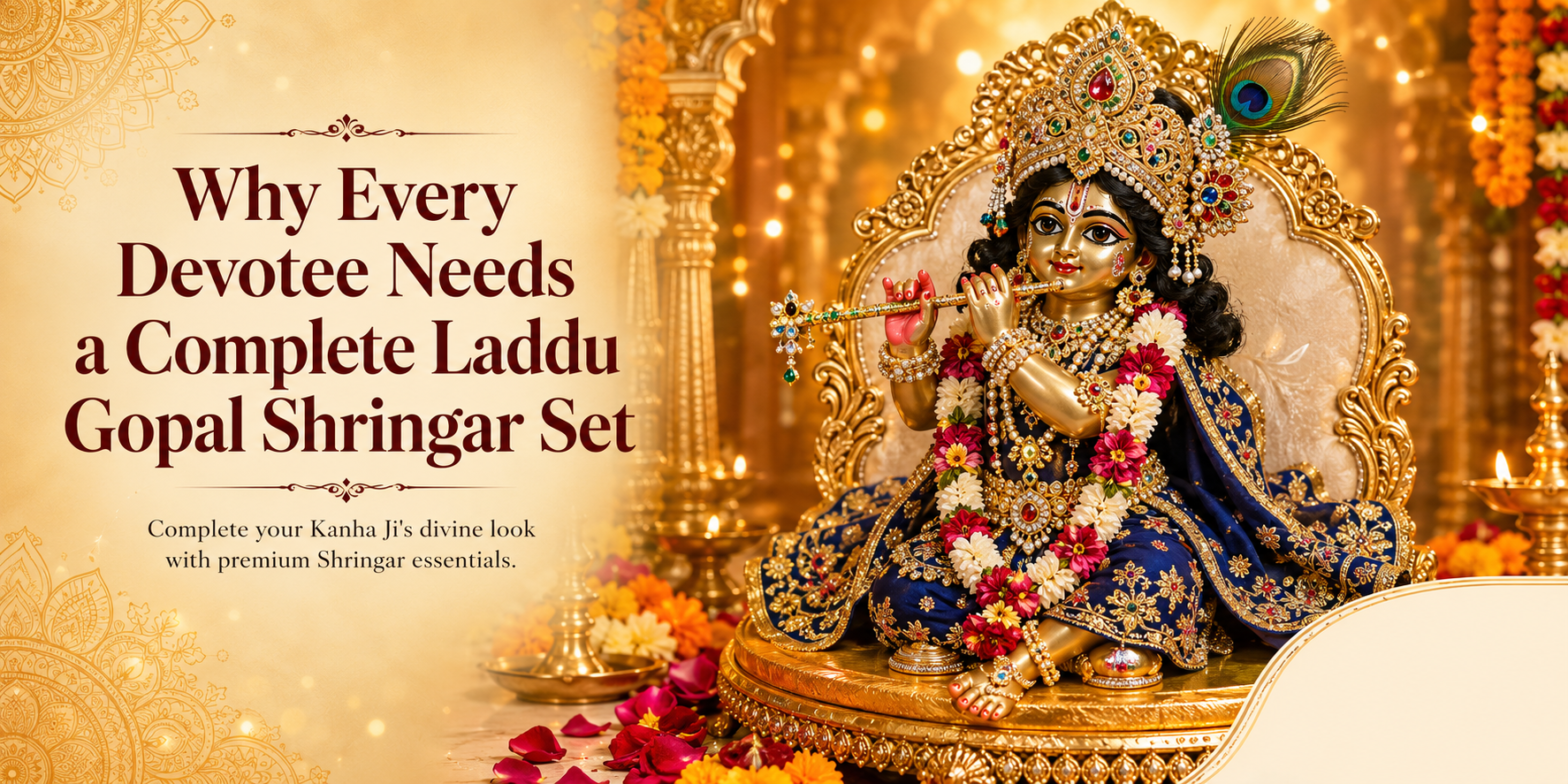Why Every Devotee Needs a Complete Laddu Gopal Shringar Set
